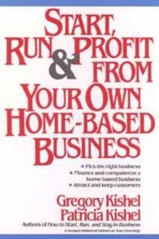Paperback Start, Run, and Profit from Your Own Home-Based Business Book