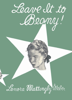 Leave It to Beany! - Book #3 of the Beany Malone