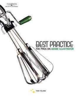 Paperback Best Practice: The Pros on Adobe Illustrator [With DVD] Book
