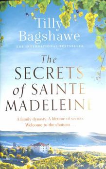 Hardcover The Secrets of Sainte Madeleine: Escape to the chateau in this gripping and glamorous new historical romance novel for 2022 Book