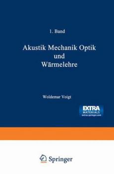 Paperback Wilhelm Weber's Werke: Erster Band: Akustik Mechanik Optik Und Wärmelehre [German] Book