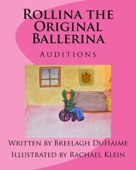 Paperback Rollina the Original Ballerina: Auditions Book