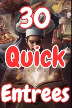 Paperback 30 Quick Entrees Book