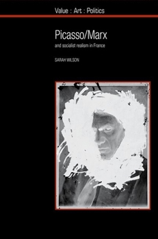 Paperback Picasso / Marx: And Socialist Realism in France Book