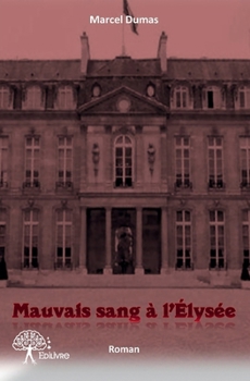 Paperback Mauvais sang à l'Elysée [French] Book