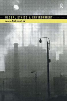 Hardcover Global Ethics and Environment Book