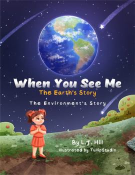 Paperback When You See Me: The Earth's Story Book