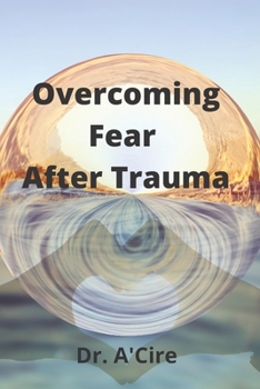 Paperback Overcoming Fear After Trauma Book