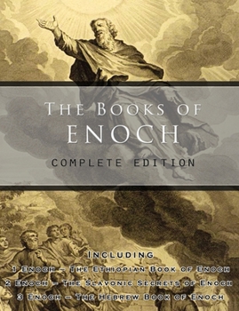 Paperback The Books of Enoch: Complete edition: Including (1) The Ethiopian Book of Enoch, (2) The Slavonic Secrets and (3) The Hebrew Book of Enoch Book