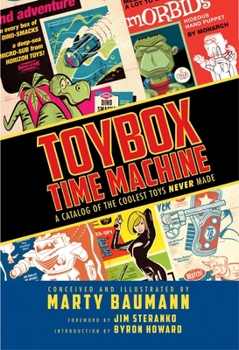 Hardcover Toybox Time Machine: A Catalog of the Coolest Toys Never Made Book