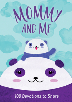 Hardcover Mommy and Me: 100 Devotions to Share Book