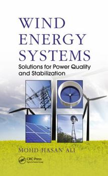 Hardcover Wind Energy Systems: Solutions for Power Quality and Stabilization Book