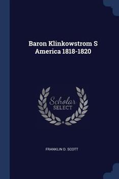 Paperback Baron Klinkowstrom S America 1818-1820 Book