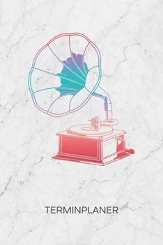 Terminplaner: Nostalgie Liebhaber Kalender Retroliebe Terminkalender - Grammophon Wochenplaner Steampunk Wochenplanung Vintage Taschenkalender Oldschool To-Do Liste Termine