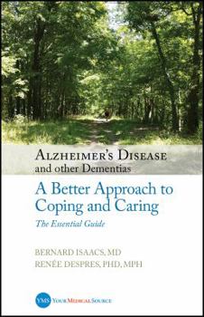 Paperback Alzheimer's Disease and Other Dementias: A Better Approach to Coping and Caring Book