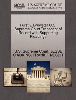 Paperback Furst V. Brewster U.S. Supreme Court Transcript of Record with Supporting Pleadings Book