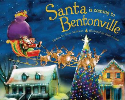 Hardcover Santa Is Coming to Bentonville Book