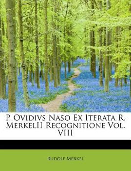 P Ovidivs Naso Ex Iterata R Merkelii Recognitione