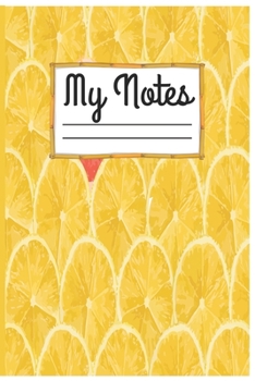 Paperback My Notes: Lemonade Lemons Pattern Composition Book For Students College Ruled - ubject Daily Journal Notebook: 100 Lined Pages ( Book