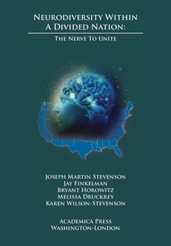 Hardcover Neurodiversity Within a Divided Nation: The Nerve to Unite Book