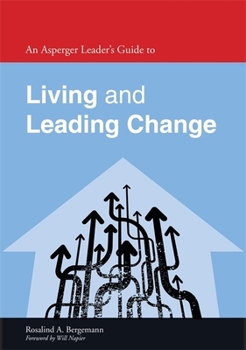 Paperback An Asperger Leader's Guide to Living and Leading Change Book