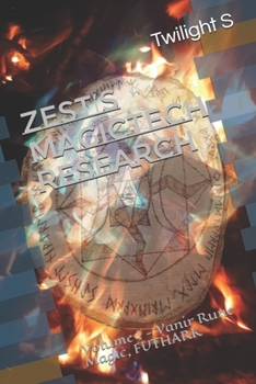 Paperback Zest's Magictech Research: Volume I - Vanir Rune Magic, FUTHARK Book