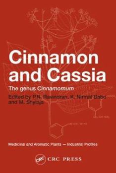 Cinnamon and Cassia: The Genus Cinnamomum (Medicinal & Aromatic Plants) - Book  of the Medicinal and Aromatic Plants