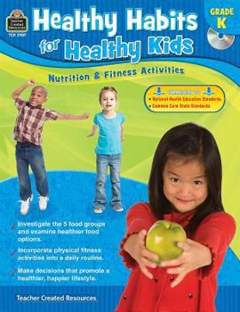 Paperback Healthy Habits for Healthy Kids Grade K [With CDROM] Book