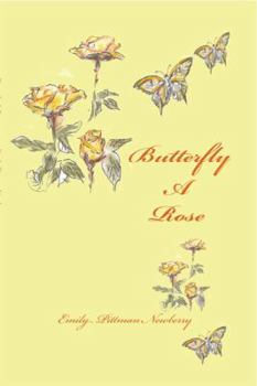 Paperback Butterfly A Rose: a journey through transition Book