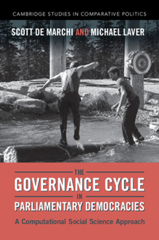 Paperback The Governance Cycle in Parliamentary Democracies: A Computational Social Science Approach Book