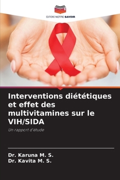 Paperback Interventions diététiques et effet des multivitamines sur le VIH/SIDA [French] Book