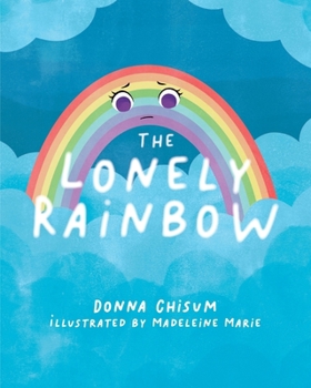 Paperback The Lonely Rainbow Book