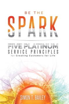 Paperback Five Platinum Service Principles for Creating Customers for Life Book
