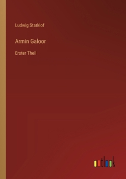 Paperback Armin Galoor: Erster Theil [German] Book