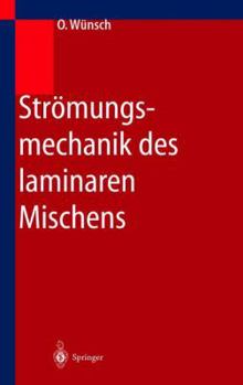 Paperback Strömungsmechanik Des Laminaren Mischens [German] Book