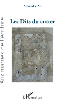 Paperback Les Dits du cutter [French] Book