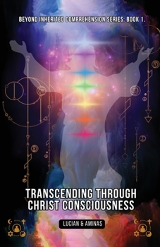 Paperback Transcending Through Christ Consciousness Book