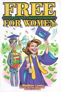 Paperback Free College Money and Training for Women Book