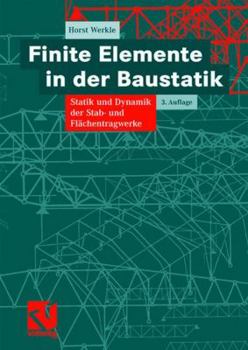Hardcover Finite Elemente in Der Baustatik: Statik Und Dynamik Der Stab- Und Fl?chentragwerke [German] Book
