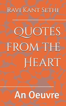 Quotes from the Heart: An Oeuvre