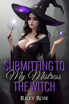 Paperback Submitting to My Mistress the Witch Book