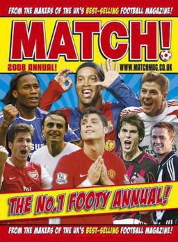 Hardcover Match Annual 2008: From the Makers of Britain's Bestselling Football Magazine Book