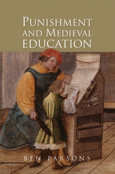 Hardcover Punishment and Medieval Education Book