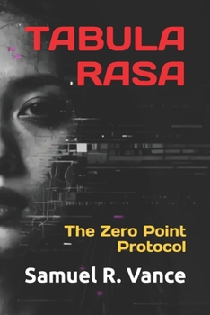 Paperback Tabula Rasa: The Zero Point Protocol Book