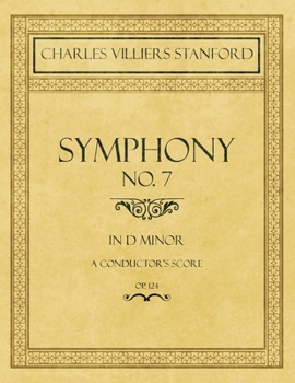 Symphony No.7 in D Minor - A Conductor's Score - Op.124