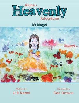 Paperback Alisha's Heavenly Adventures: It's Magic! Book