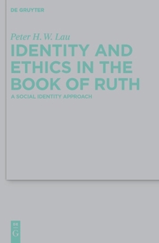 Hardcover Identity and Ethics in the Book of Ruth: A Social Identity Approach Book