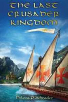 Paperback The Last Crusader Kingdom: Dawn of a Dynasty in Twelfth-Century Cyprus Book