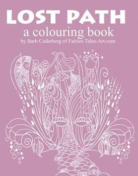 Paperback Lost Path: A Colouring Book