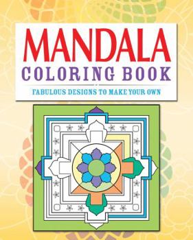 Paperback Mandala Coloring Book: Over 70 Fabulous Designs to Color in Book